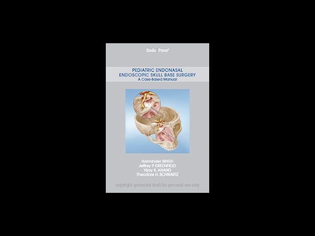 Pediatric Endonasal Endoscopic Skull Base Surgery: A Case-Based Manual
